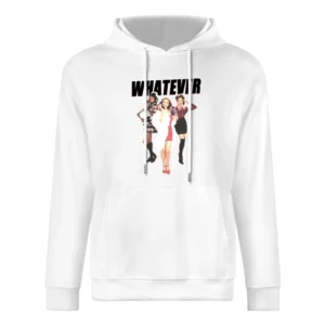 Whatever Clueless Popular Movie Tee Shirt European Size Men Hoodie