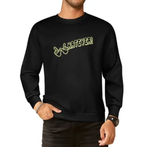 Whatever Funny Joke Retro 80s European Size Pullover Sweater