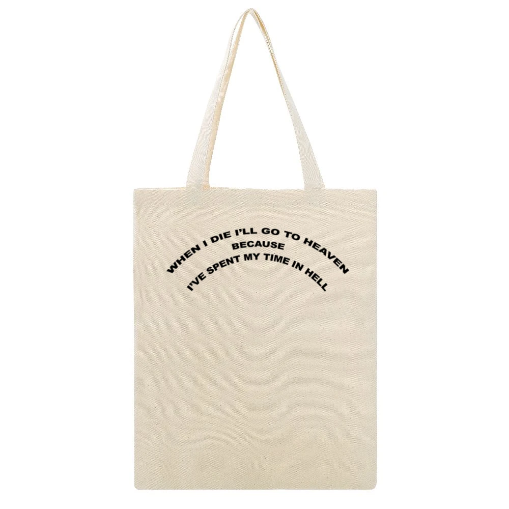 When I Die I Will Go To Heaven Spent My Time In Hell Popular Grunge Gr Beige Canvas Tote Shopping Bag