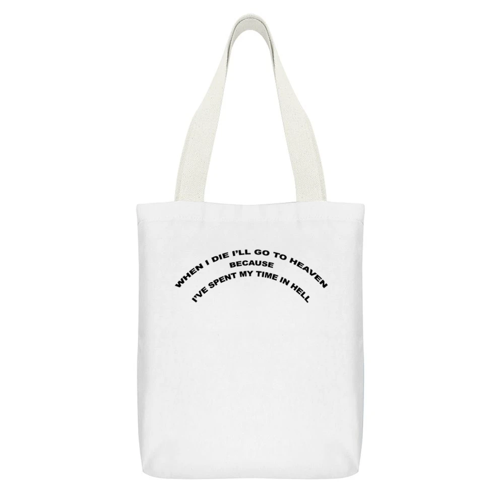 When I Die I Will Go To Heaven Spent My Time In Hell Popular Grunge Gr White Canvas Tote Shopping Bag With Interior Pocket