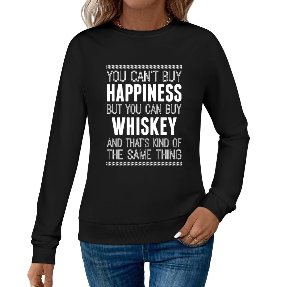 Whiskey Funny Tshirt (all Colors And Styles Available) Women Pullover Sweatshirt