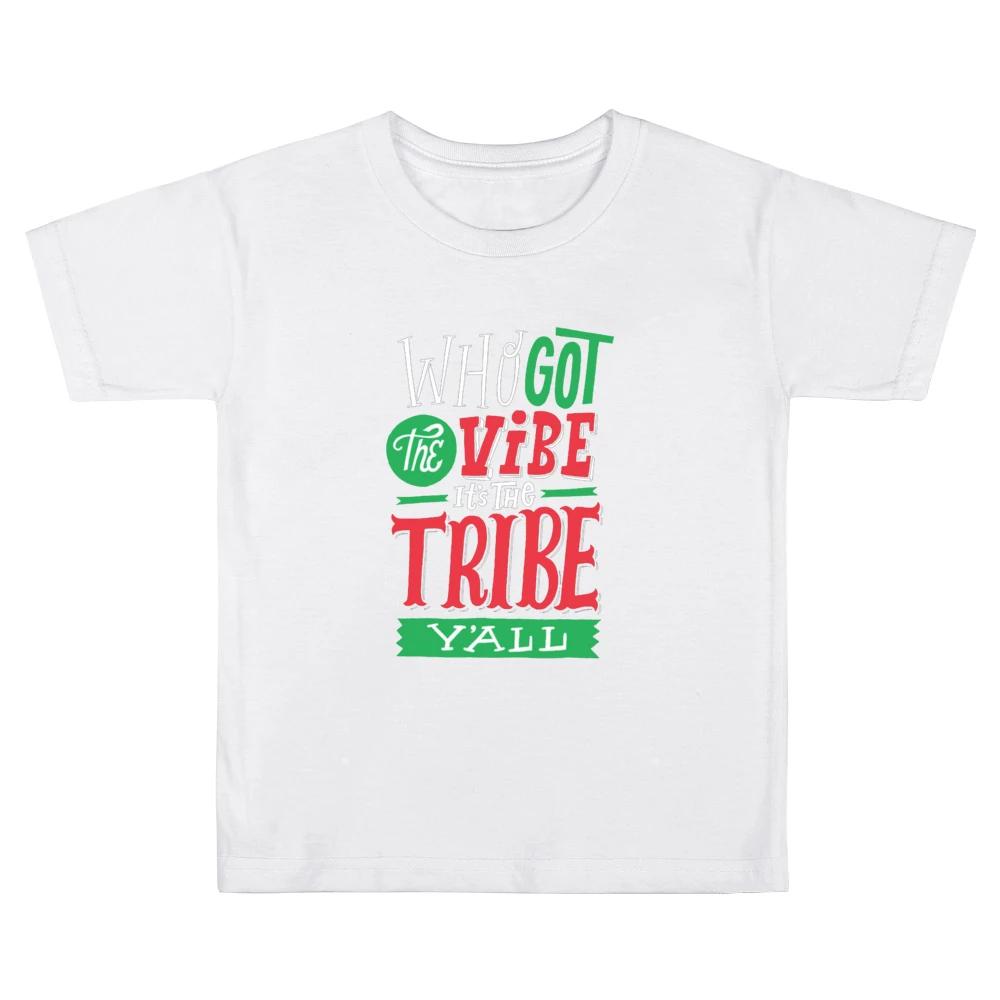 Who Got The Vibe It's The Tribe Y'all Kids Boys Girls T-Shirt