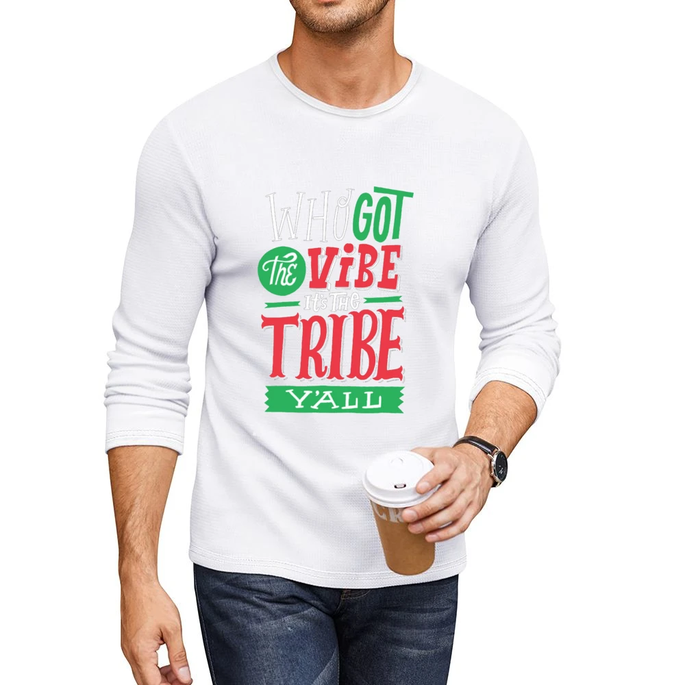 Who Got The Vibe It's The Tribe Y'all Men CrewNeck Long Sleeve T-Shirt