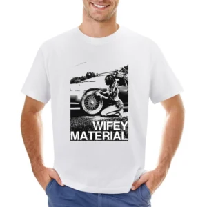 Wifey Material Sexy Car Girl Wife Fun Graphic Tee Shirt Asian Size Men T-Shirt