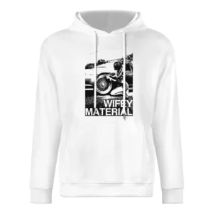 Wifey Material Sexy Car Girl Wife Fun Graphic Tee Shirt European Size Men Hoodie