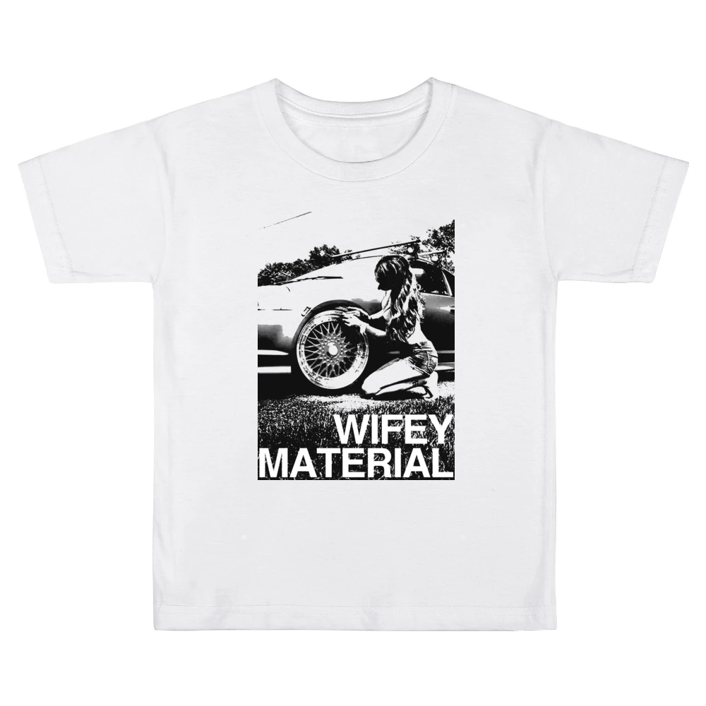 Wifey Material Sexy Car Girl Wife Fun Graphic Tee Shirt Kids Boys Girls T-Shirt