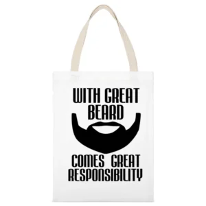 With Great Beard Comes Great Responsibility Funny Mens Tee Shirt White Canvas Tote Shopping Bag