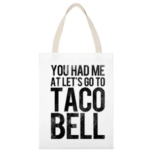 You Had Me At Lets Go To Taco Bell Funny Vintage Style Distressed Grap White Canvas Tote Shopping Bag