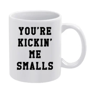 Your Are Kickin Me Smalls Funny Pregnancy Maternity Baby Graphic T Shi White Mug