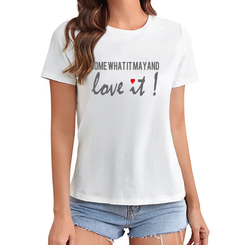 come what it may and love it - heart Asian Size Women Ladies T-shirt