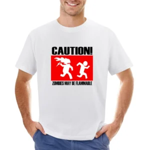 funny sign caution zombies may be flammable Asian Size Men T-Shirt