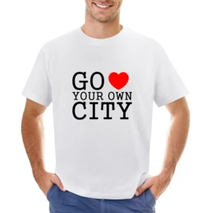 go heart you own city funny love Asian Size Men T-Shirt