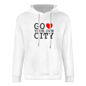 go heart you own city funny love European Size Men Hoodie