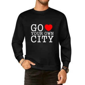 go heart your own city funny love European Size Pullover Sweater