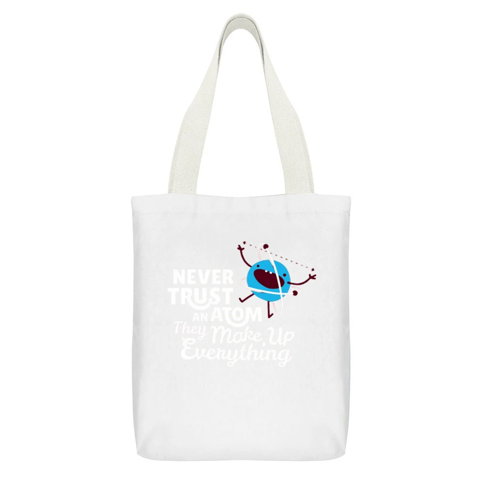 never trust atom jokes White Canvas Tote Shopping Bag With Interior Pocket
