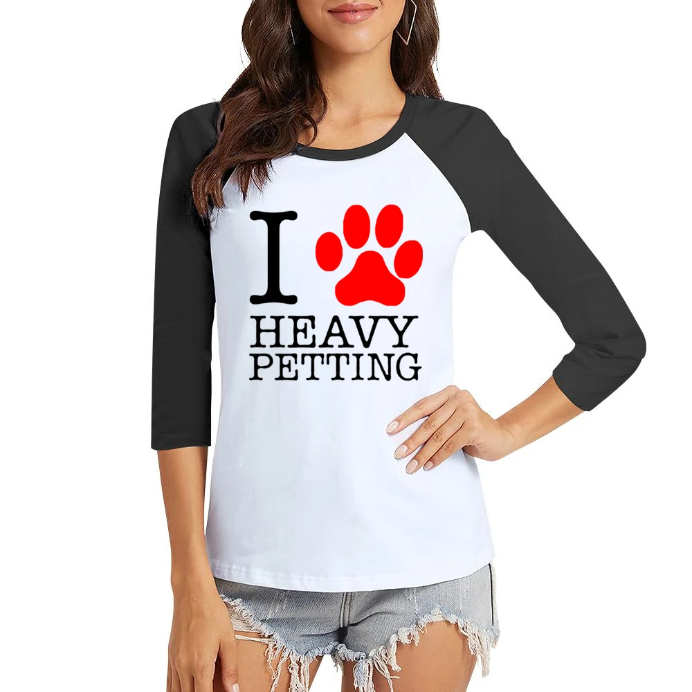 pet lover paw print animals heavy petting Women Ladies 3-4 Sleeve T-Shirt