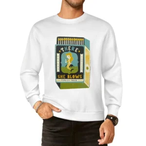 there she blows European Size Pullover Sweater