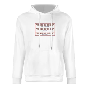 to do is to be - funny quotes frank sinatra philosophy friedrich niet European Size Men Hoodie