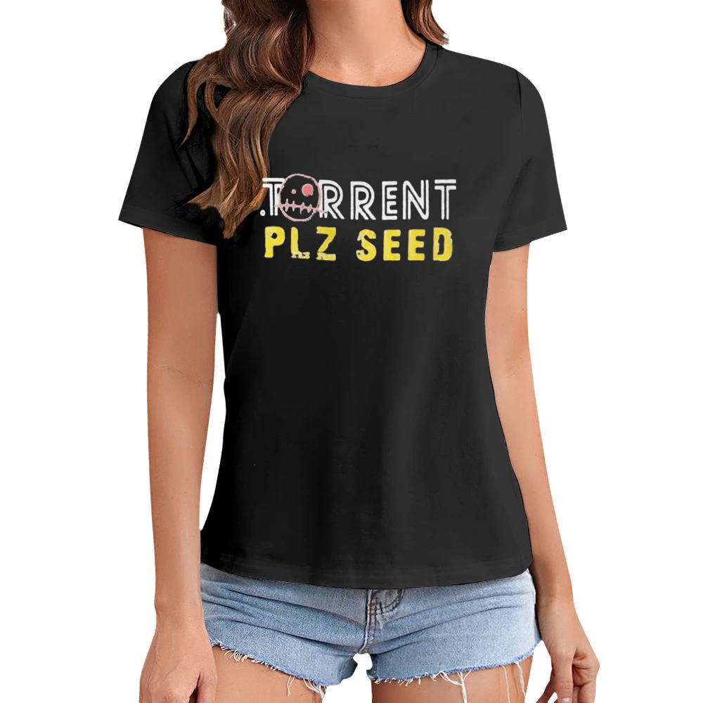 torrent plz seed - internet download connection Asian Size Women Ladies T-shirt