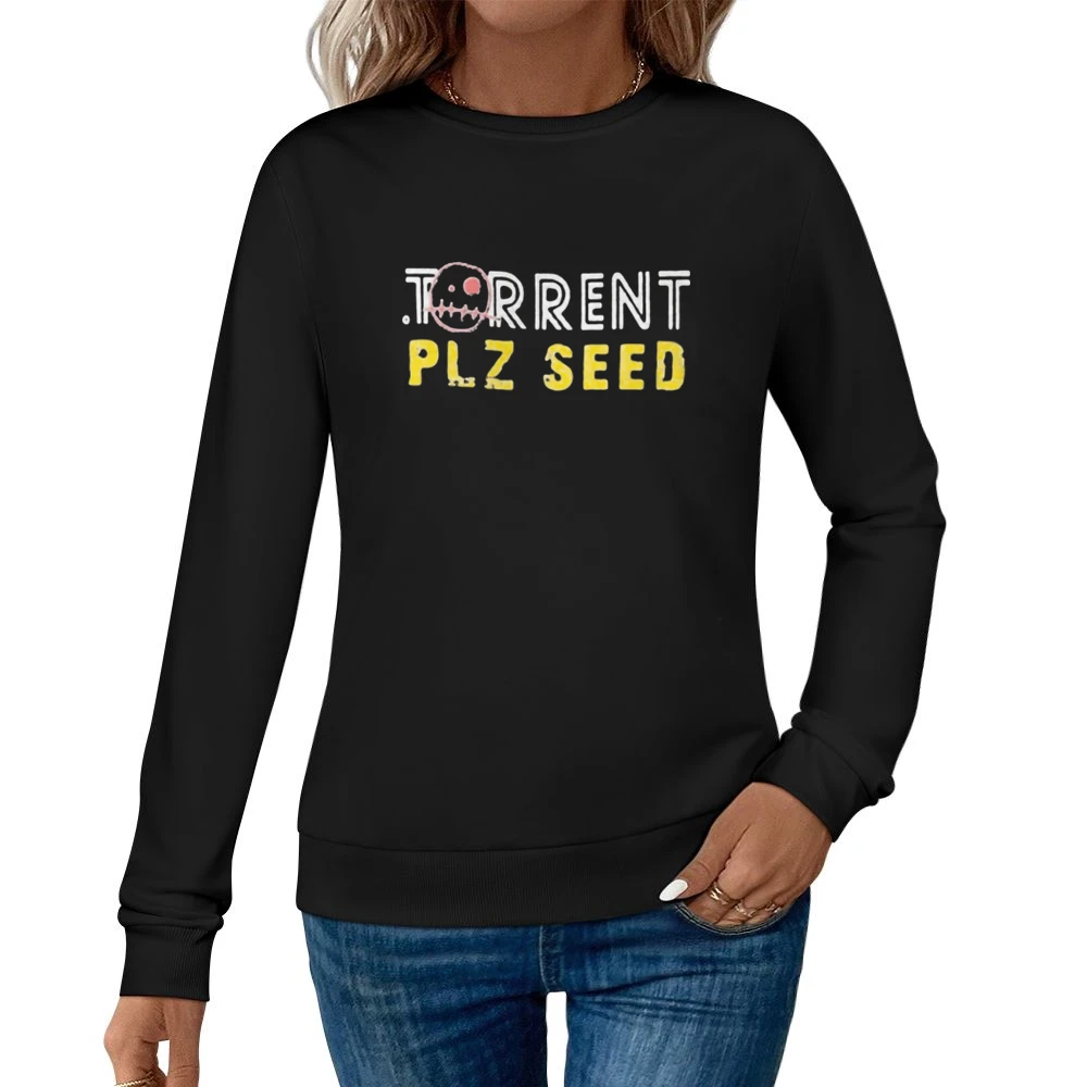 torrent plz seed - internet download connection Women Pullover Sweatshirt